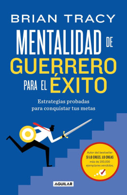 MENTALIDAD DE GUERRERO PARA EL ÉXITO - BRIAN TRACY