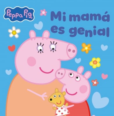 MI MAMÁ ES GENIAL PEPPA PIG