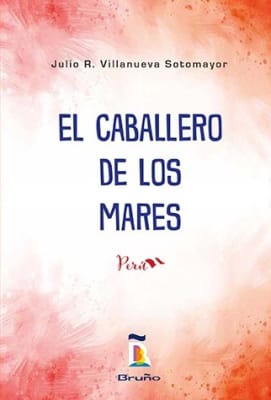 MIGUEL GRAU EL CABALLERO DE LOS MARES - JULIO VILLANUEVA SOTOMAYOR