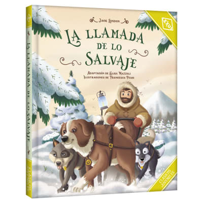 CLÁSICOS JUVENILES - LA LLAMADA DE LO SALVAJE - JACK LONDON