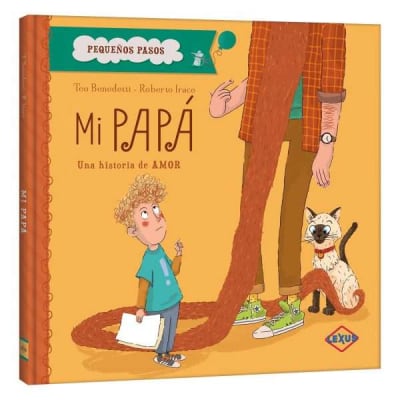 MI PAPÁ UNA HISTORIA DE AMOR - PEQUEÑOS PASOS