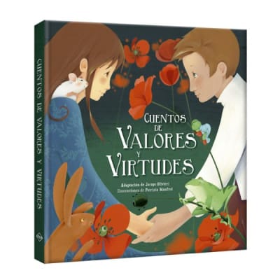 CUENTOS DE VALORES Y VIRTUDES