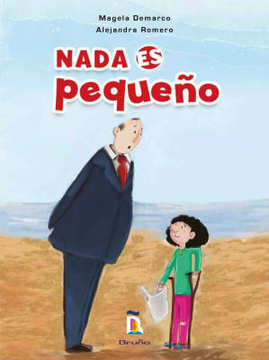 NADA ES PEQUEÑO - MAGELA DEMARCO