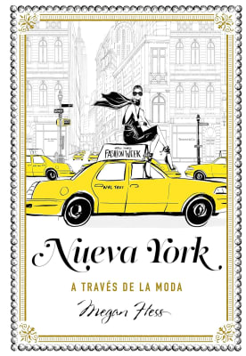 NUEVA YORK A TRAVÉS DE LA MODA - MEGAN HESS