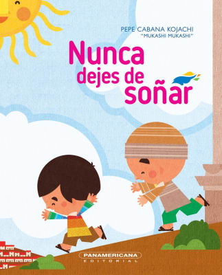 NUNCA DEJES DE SOÑAR PEPE CABANA