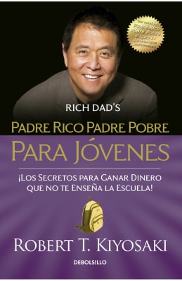 PADRE RICO PADRE POBRE PARA JÓVENES ED. DEBOLSILLO - KIYOSAKI