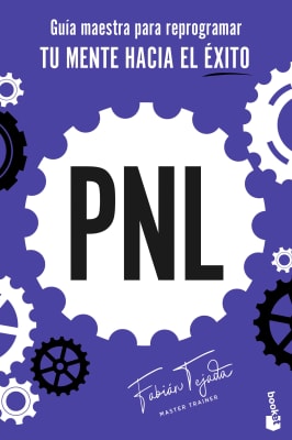 PNL GUÍA MAESTRA PARA REPROGRAMAR TU MENTE DB - FABÍAN TEJADA