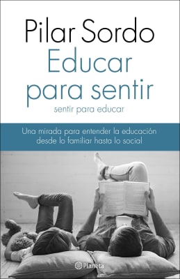 EDUCAR PARA SENTIR - PILAR SORDO