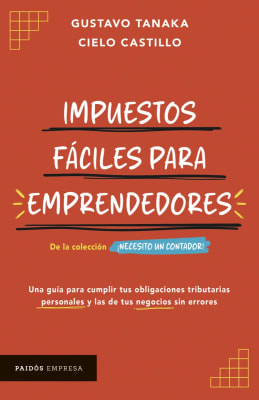 IMPUESTOS FÁCILES DE PARA EMPRENDEDORES - GUSTAVO TANAKA, CIELO CASTILLO