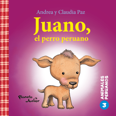 ANIMALES PERUANOS 3. JUANO, EL PERRO PERUANO