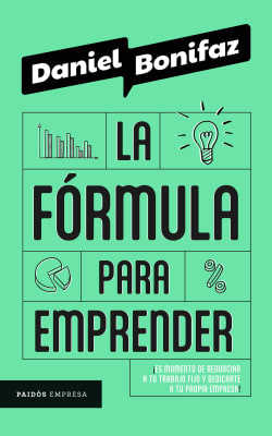 LA FÓRMULA PARA EMPRENDER-DANIEL BONIFAZ