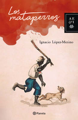 LOS MATAPERROS - IGNACIO LOPEZ MERINO