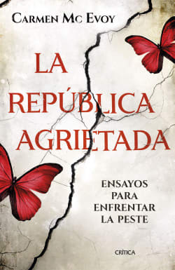 LA REPUBLICA AGRIETADA - CARMEN MC EVOY