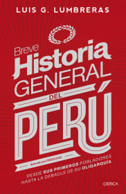 BREVE HISTORIA GENERAL DEL PERÚ - LUIS LUMBRERAS