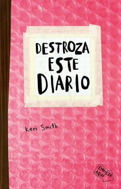DESTROZA ESTE DIARIO BURBUJAS -KERI SMITH