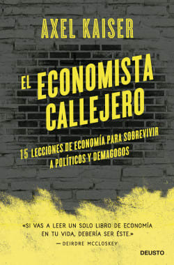 EL ECONOMISTA CALLEJERO-AXEL KAISER