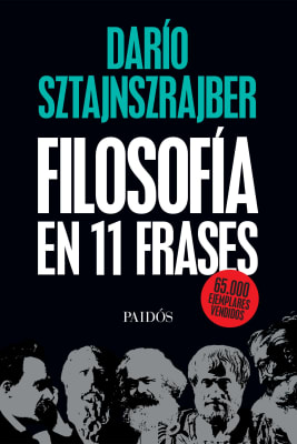 FILOSOFIA EN 11 FRASES-DARIO SZTAJNSZRAJBER