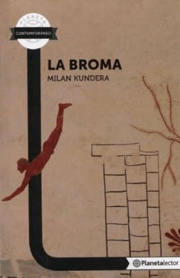 LA BROMA MILAN KUNDERA