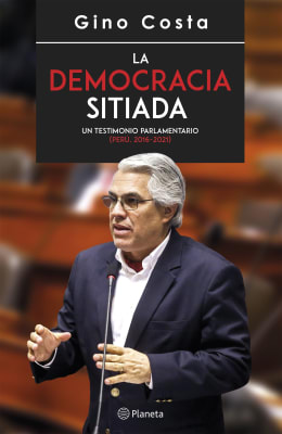 LA DEMOCRACIA SITIADA - GINO COSTA