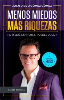 MENOS MIEDO ,MAS RIQUEZA