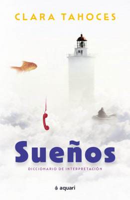 SUEÑOS DICCIONARIO DE INTERPRETACIÓN