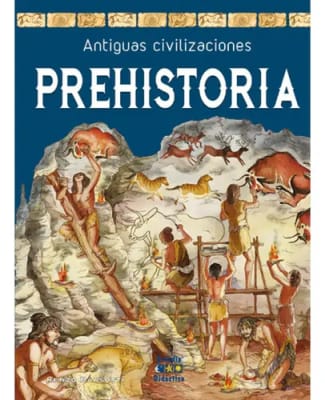 PREHISTORIA ANTIGUAS CIVILIZACIONES - RENZO BARSOTTI