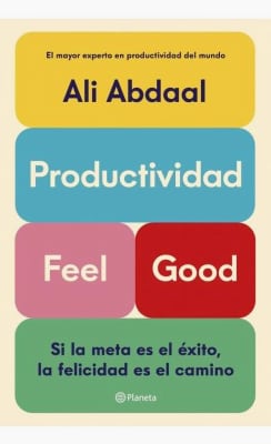 PRODUCTIVIDAD FEEL GOOD - ALI ABDAAL