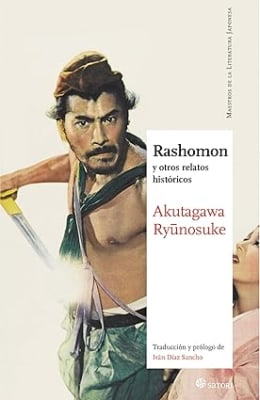 RASHOMON Y OTROS RELATOS HISTÓRICOS - AKUTAGAWA RYUNOSUKE