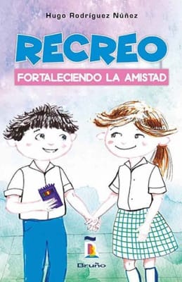 RECREO FORTALECIENDO LA AMISTAD - HUGO RODRÍGUEZ NÚÑEZ