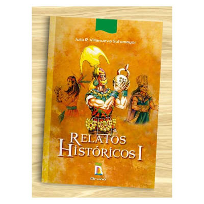 RELATOS HISTÓRICOS I - JULIO R. VILLANUEVA