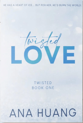 TWISTED 1 LOVE-ANA HUANG
