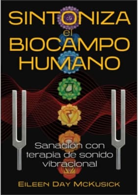 SINTONIZA EL BIOCAMPO HUMANO - EILEEN DAY MCHUSICK