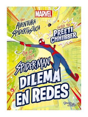 SPIDER-MAN DILEMA EN REDES - PREETI CHHIBBER