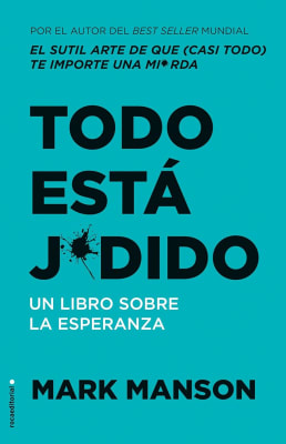 TODO ESTÁ JODIDO - MARK MANSON