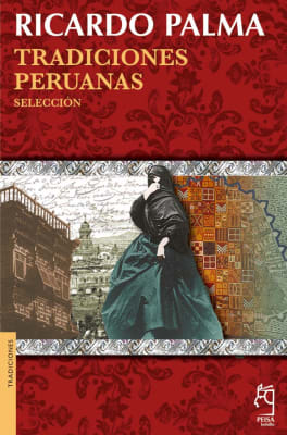 TRADICIONES PERUANAS (SELECCIÓN) DB - RICARDO PALMA