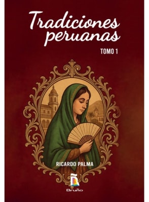 TRADICIONES PERUANAS TOMO 1 NVP - RICARDO PALMA