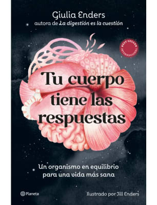 TU CUERPO TIENE LAS RESPUESTAS - GIULIA ENDERS