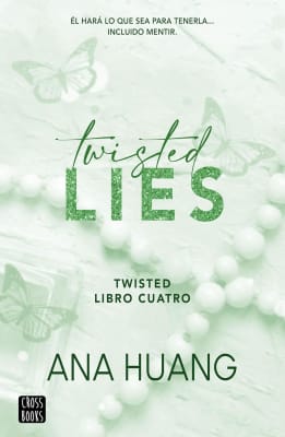 TWISTED LIES 4 - ANA HUANG