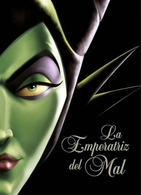 VILLANOS. LA EMPERATRIZ DEL MAL MALÉFICA