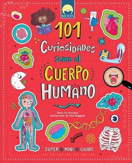 101 CURIOSIDADES SOBRE EL CUERPO HUMANO1