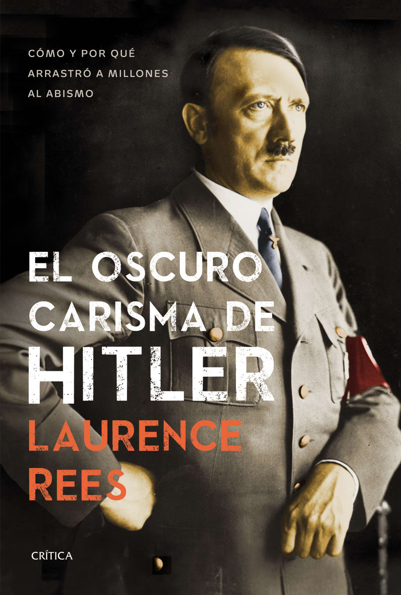 EL OSCURO CARISMA DE HITLER-LAURENCE REES1