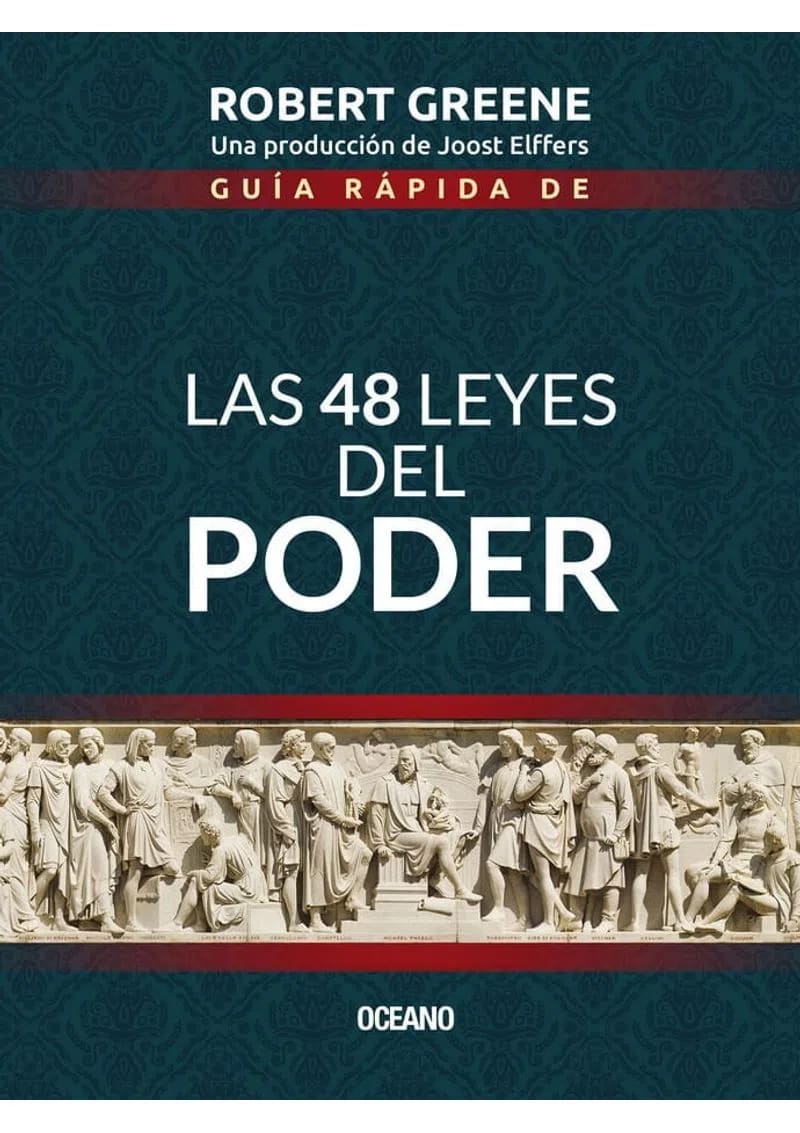 GUÍA RÁPIDA DE LAS 48 LEYES DEL PODER - ROBERT GREENE1