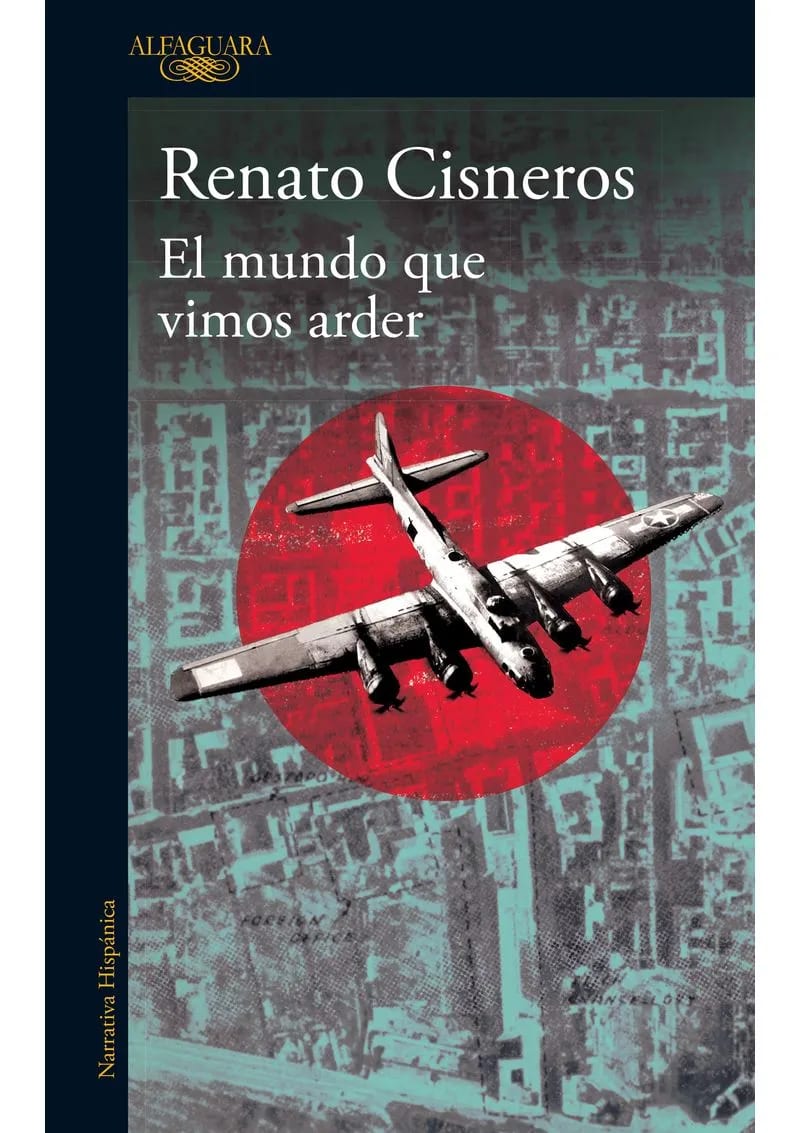 EL MUNDO QUE VIMOS ARDER - RENATO CISNEROS1