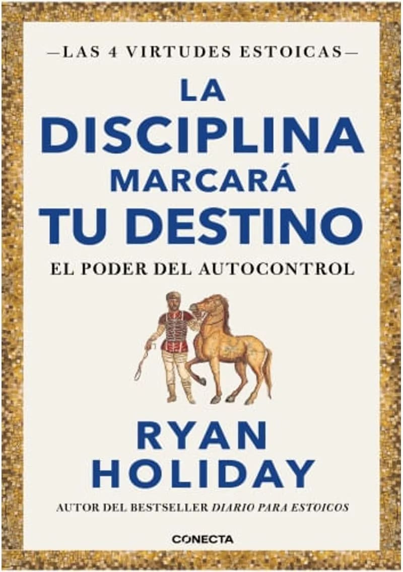 LA DISCIPLINA MARCARA TU DESTINO - RYAN HOLIDAY1