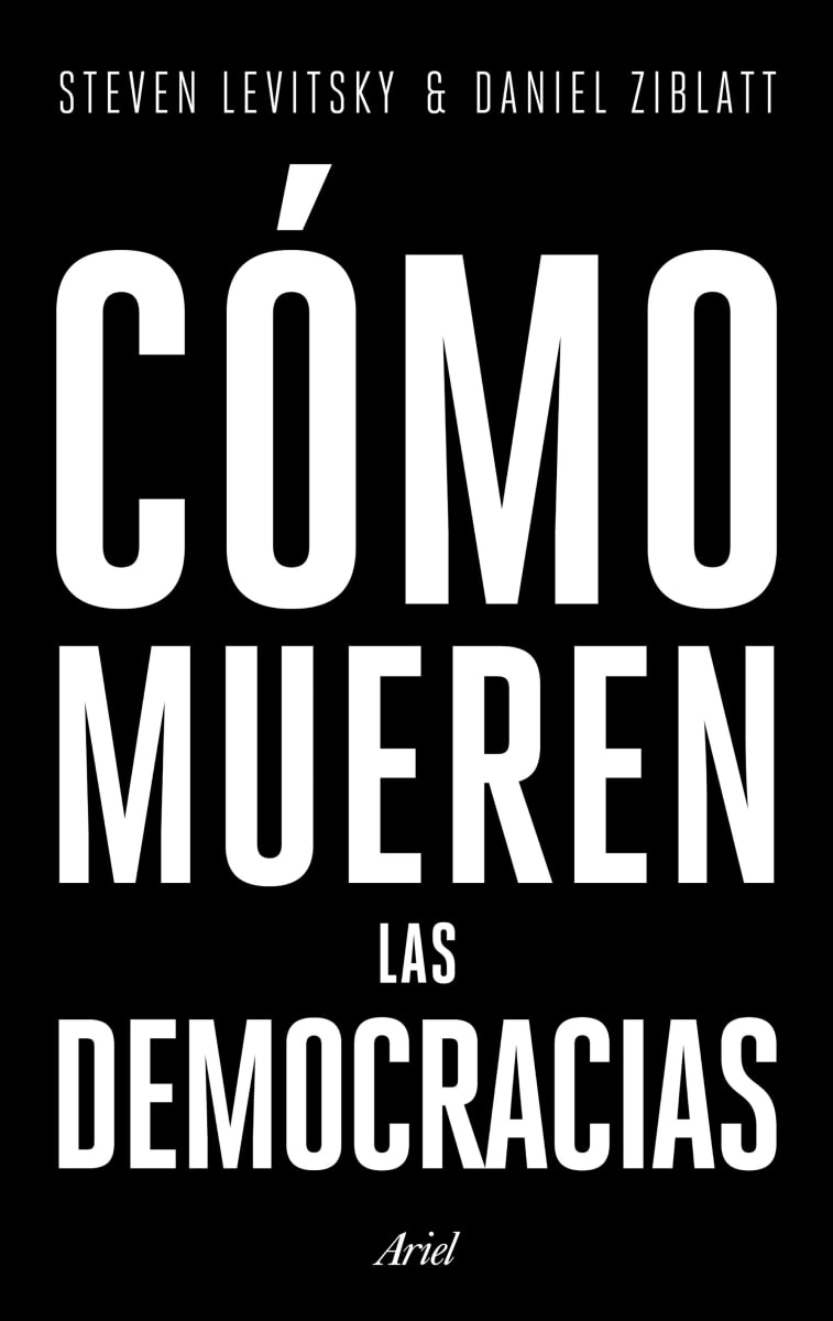 COMO MUEREN LAS DEMOCRACIAS - STEVEN LEVITSKY1