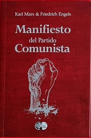 MANIFIESTO DEL PARTIDO COMUNISTA - KARL MARX Y FRIEDRICH ENGELS1
