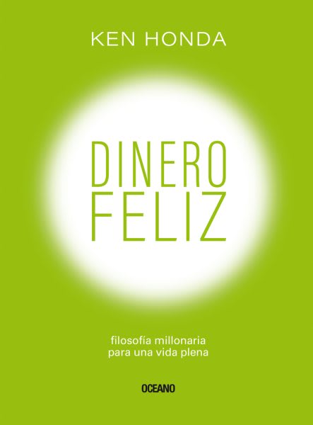DINERO FELIZ - KEN HONDA1