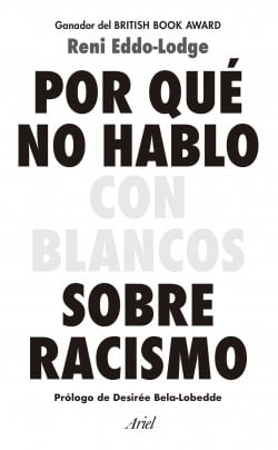 POR QUÉ NO HABLO CON BLANCOS SOBRE RACISMO1