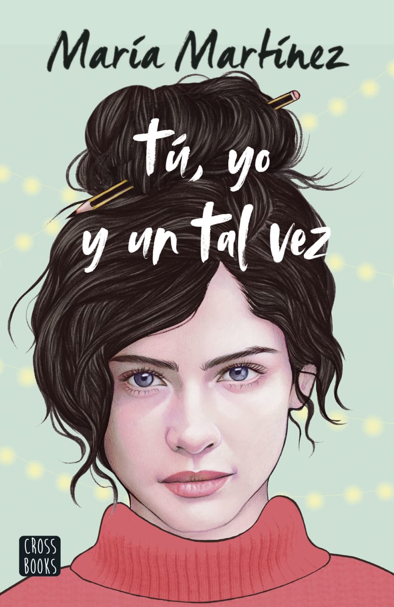 TÚ,YO Y UN TAL VEZ. MARÍA MARTÍNEZ 1