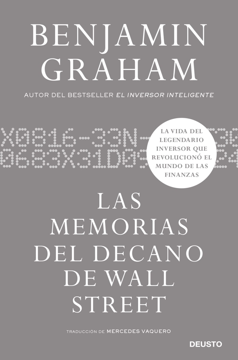 LAS MEMORIAS DEL DECANO DE WALL STREET - BENJAMIN GRAHAM1